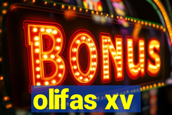 olifas xv